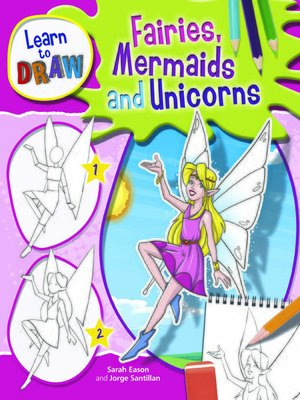 cover image of Fairies, Mermaids and Unicorns